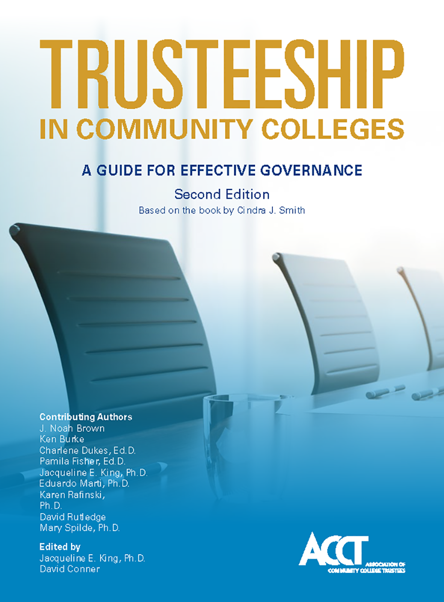 Trusteeship in Community Colleges: A Guide for Effective Governance